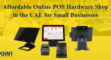 Affordable Online POS Hardware Shop in the UAE for Small Businesses Affordable Online POS Hardware Shop in the UAE for Small Businesses